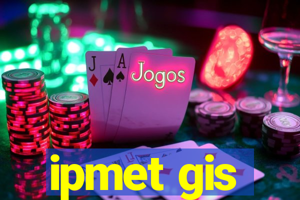 ipmet gis